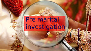 Unveiling Truths: How Pre-Matrimonial Investigations Secure Happily Ever After