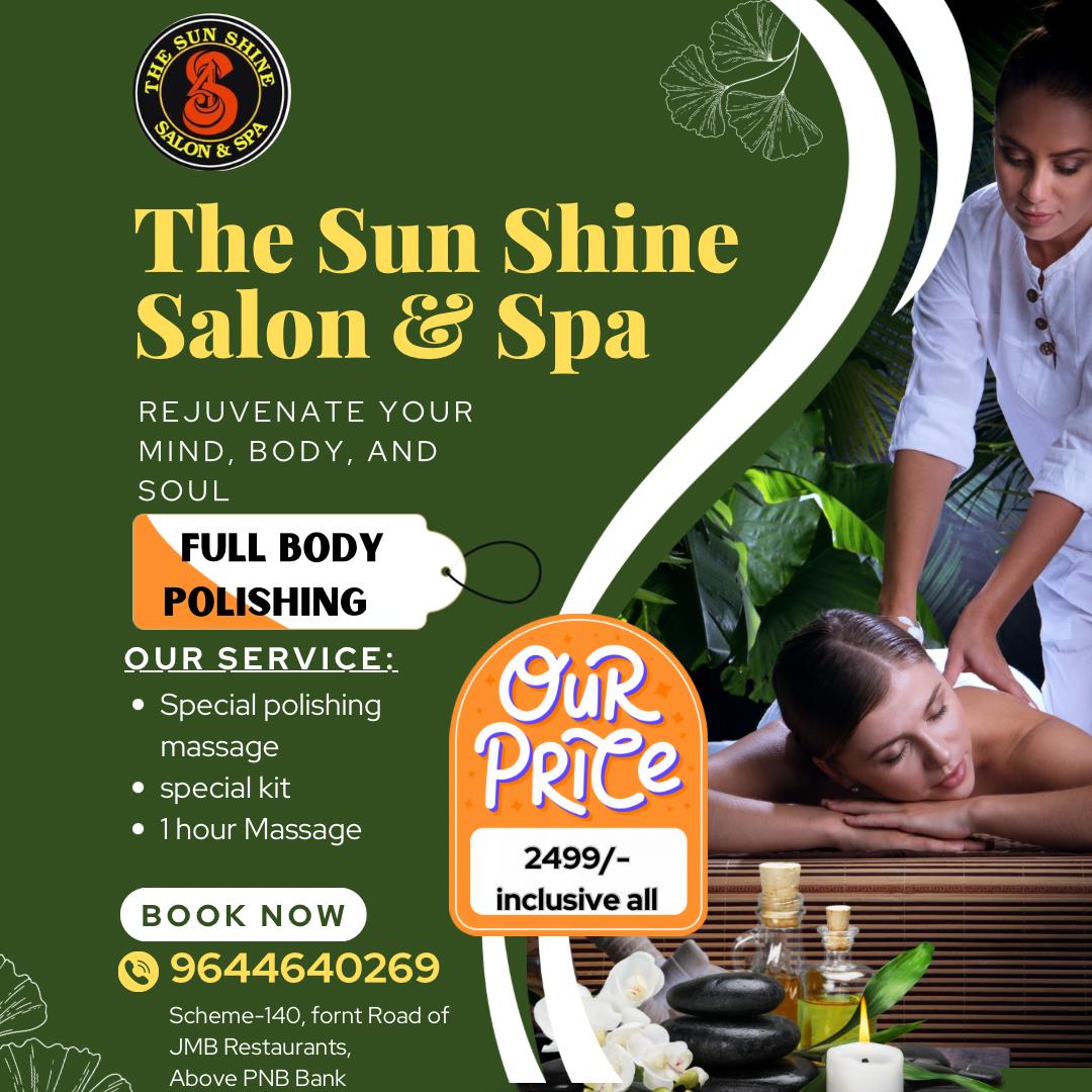 Discover the Magic of Full Body Polishing: Transform Your Skin and Spirit | The sunshine salon & spa