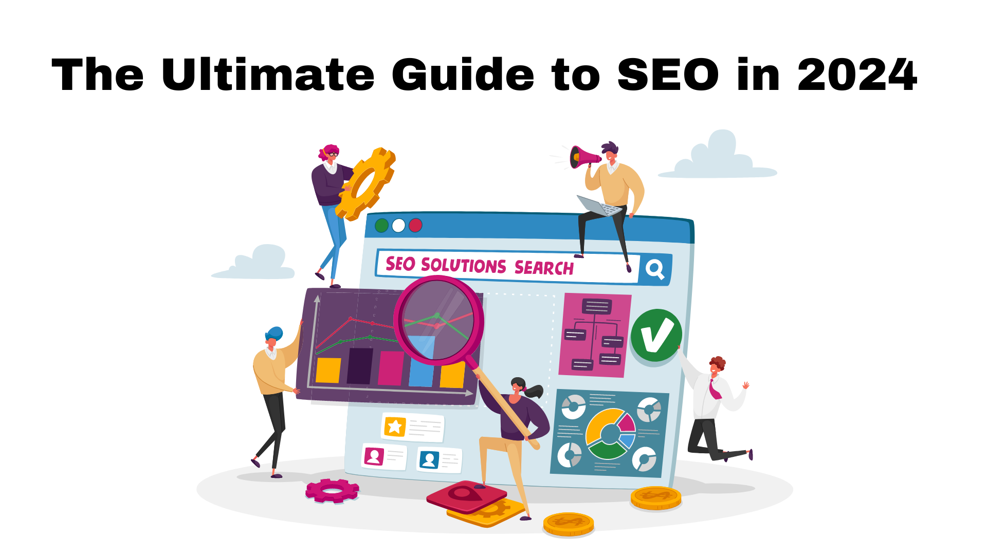 The Ultimate Guide to SEO in 2024