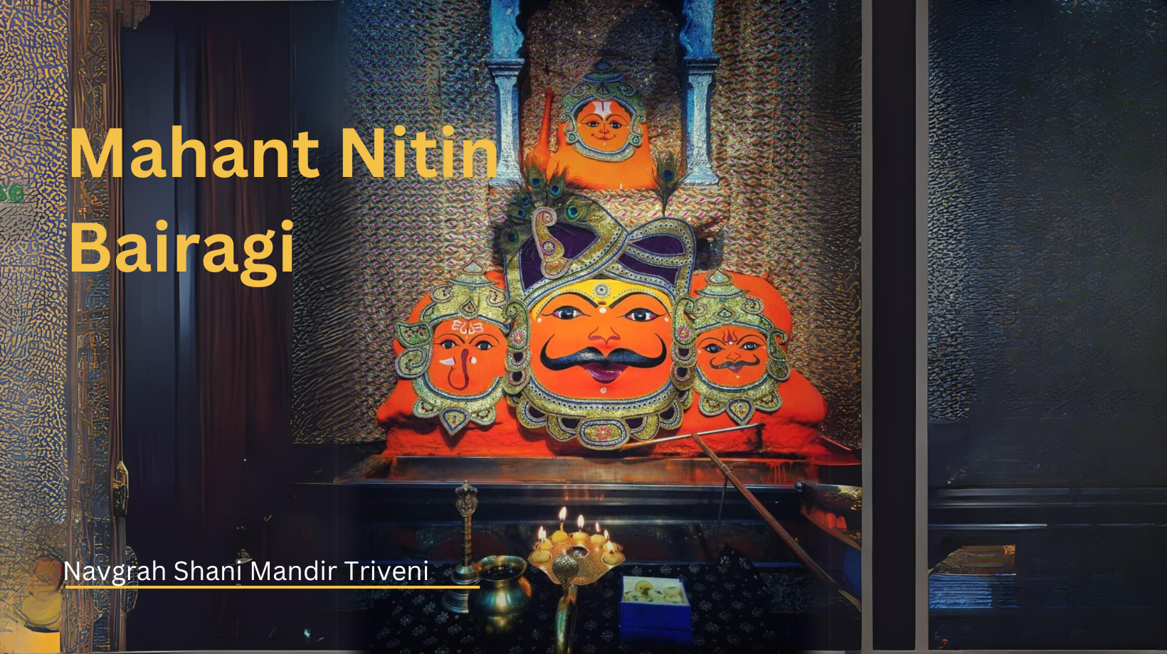 Banner Mahant Nitin Bairagi Triveni Shani Mandir