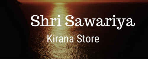 Shri Sawariya Kirana Store