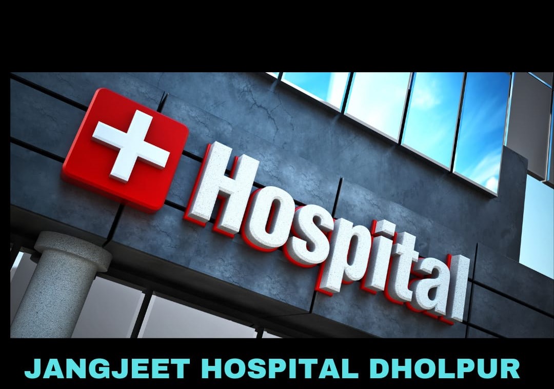 Banner Jangjeet Hospital Dholpur