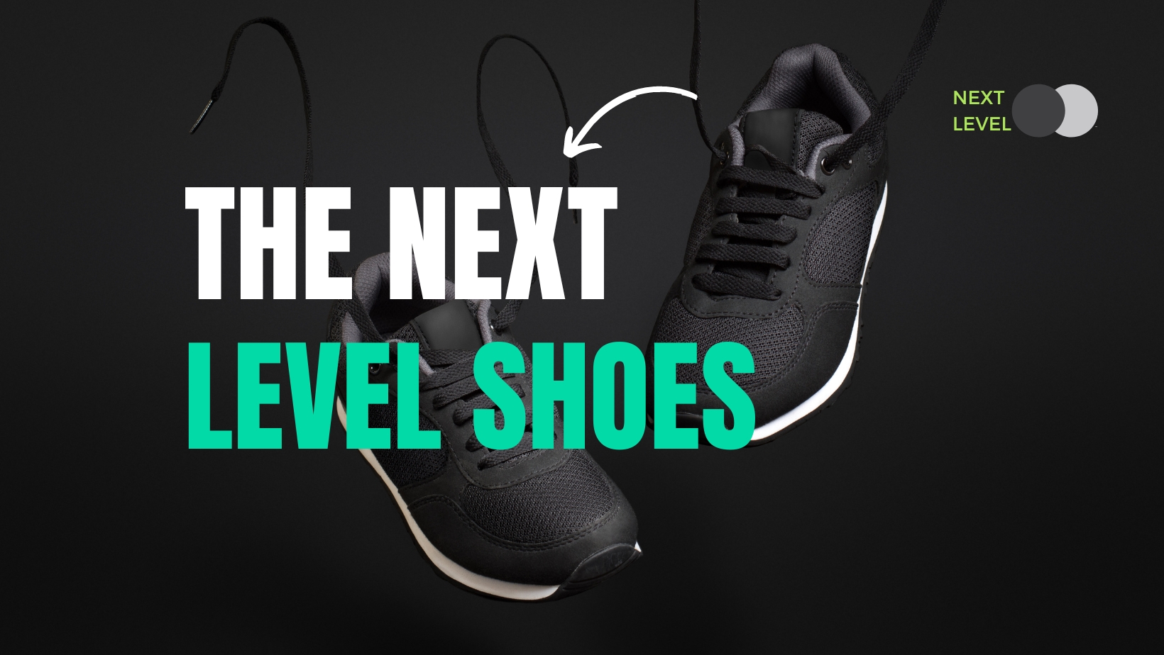 THE NEXT LEVEL SHOES