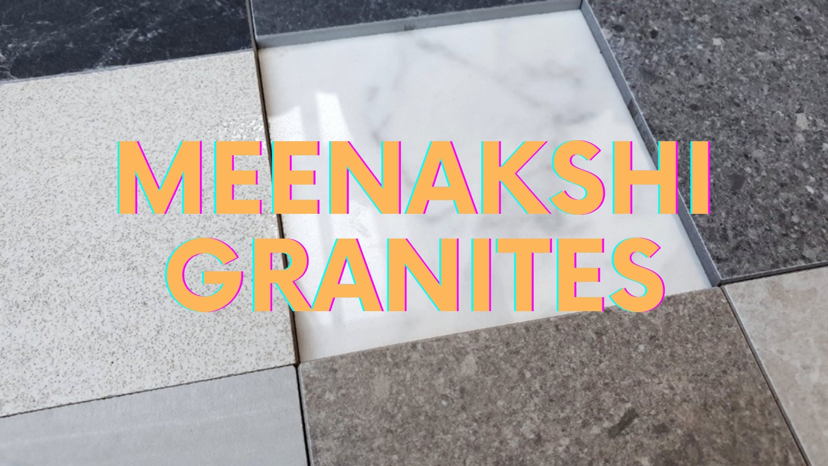 MEENAKSHI GRANITES