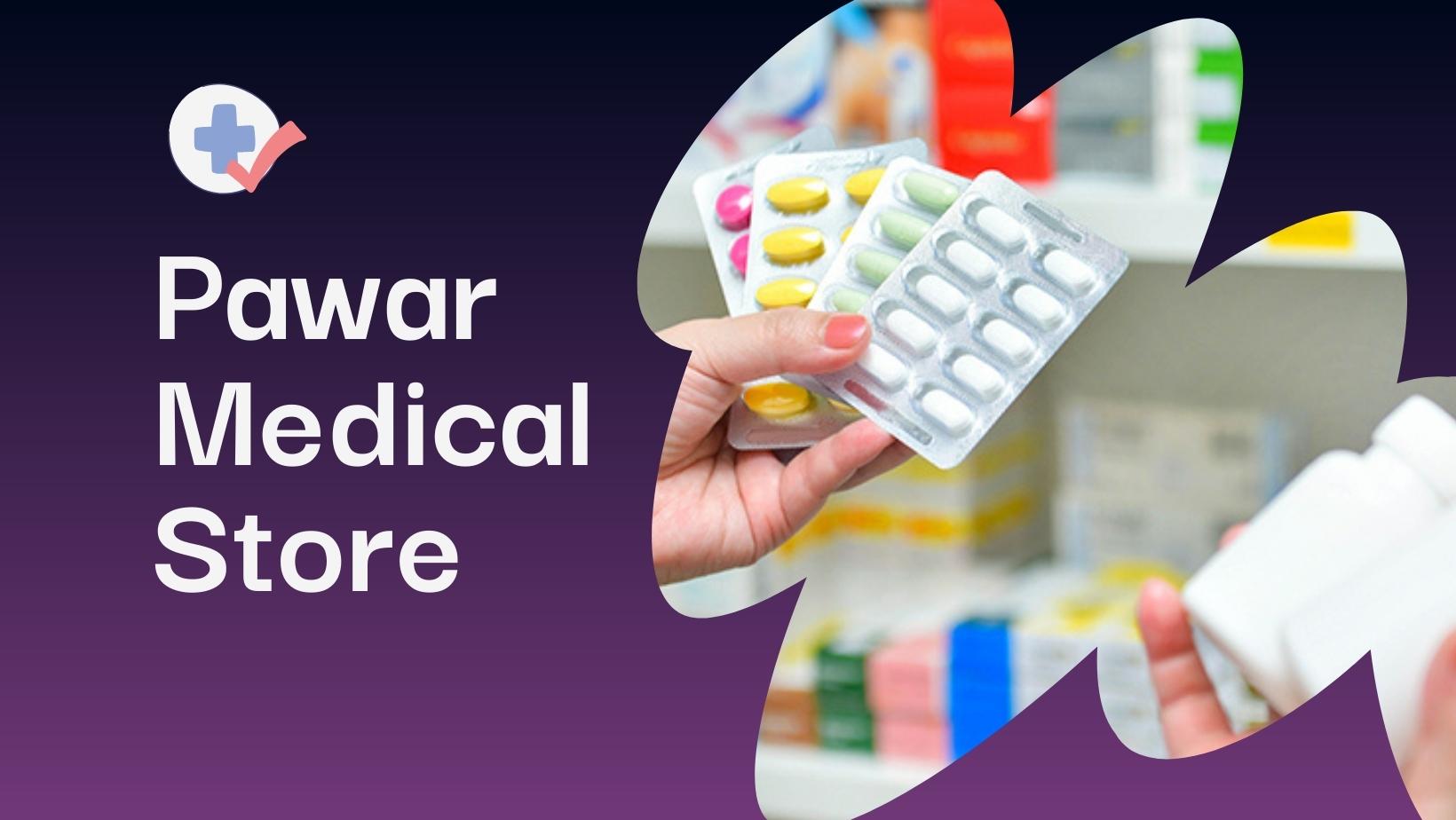 Pawar Medical Store