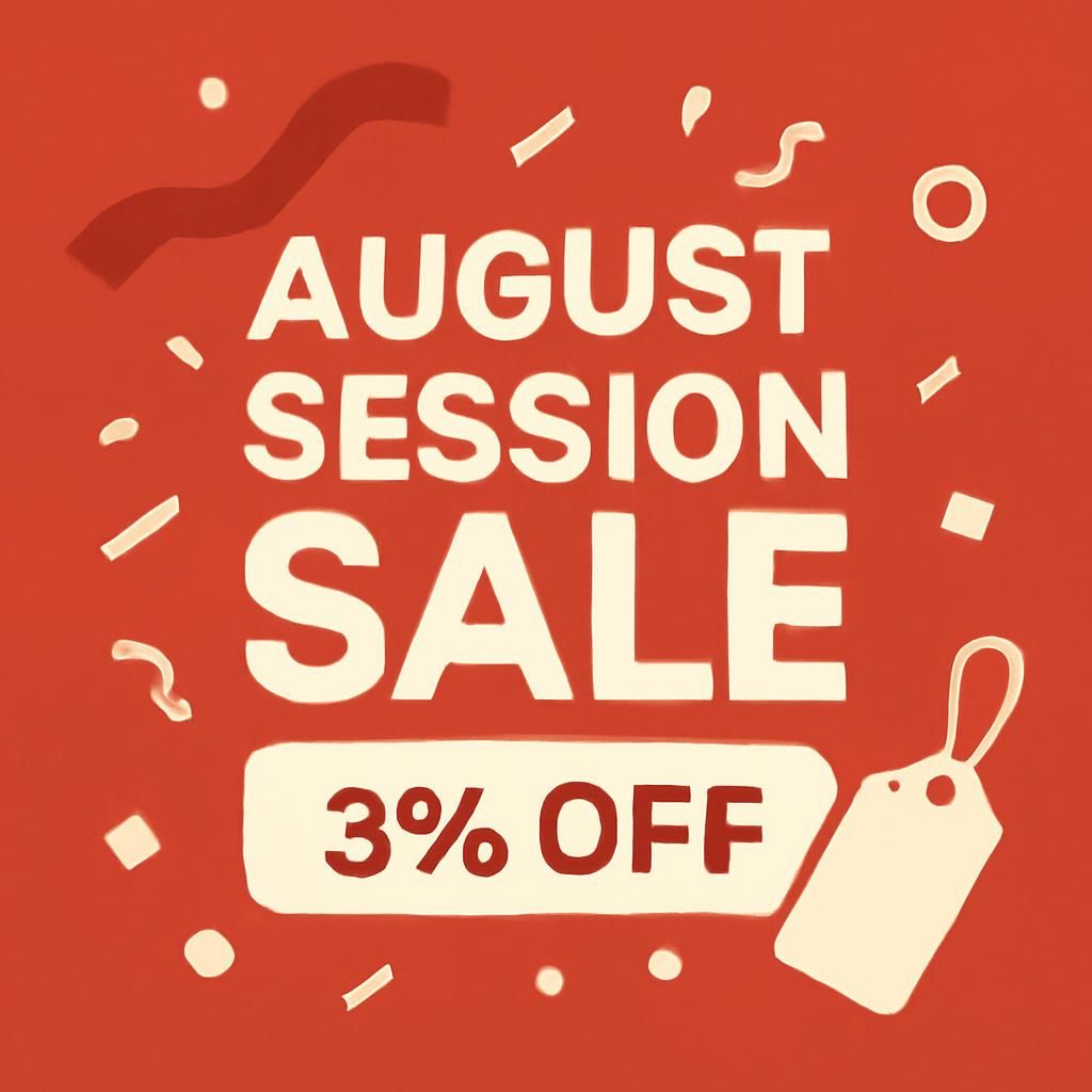 August Session Sale