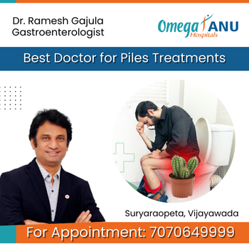 Best Piles Hospitals in Vijayawada – Dr. Ramesh Gajula Best Gastroenterologists In Vijayawada Andhra Pradesh