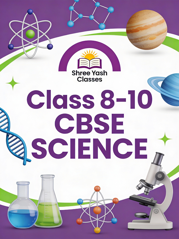  Class 10 Science Study Material - 1 Shree Yash Classes - By Subbu Sir Pune, Maharashtra 411028, India