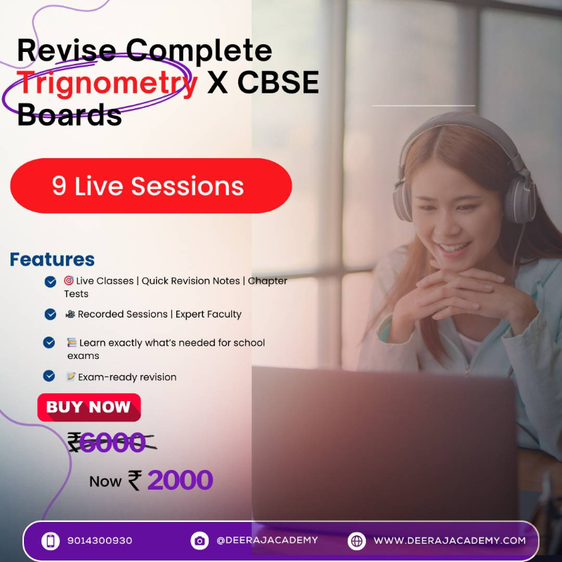  CBSE Boards X Class in Trigonometry Deeraj Academy Telangana 500067, India