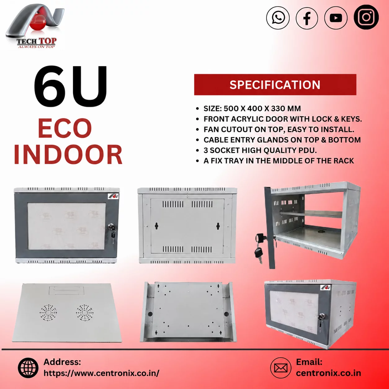 6U ECO INDOOR (TECH TOP) CENTRONIX COMPUTERS 📍 M4, Navrang Plaza, 35, Sneh Nagar, Sapna Sangeeta Main Road, Indore (M.P.) – 452001