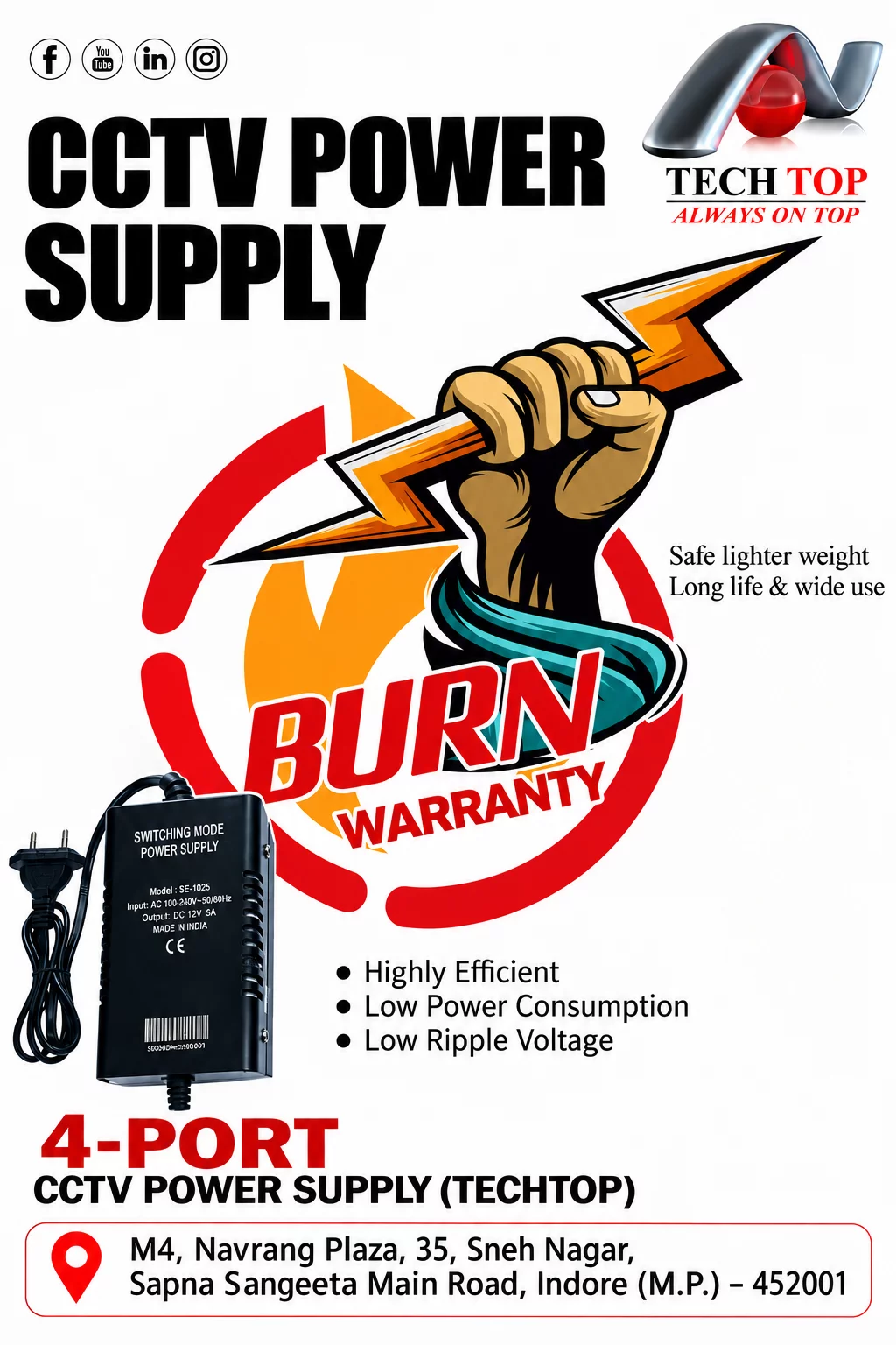 4 Port CCTV Power Supply (Techtop) CENTRONIX COMPUTERS 📍 M4, Navrang Plaza, 35, Sneh Nagar, Sapna Sangeeta Main Road, Indore (M.P.) – 452001