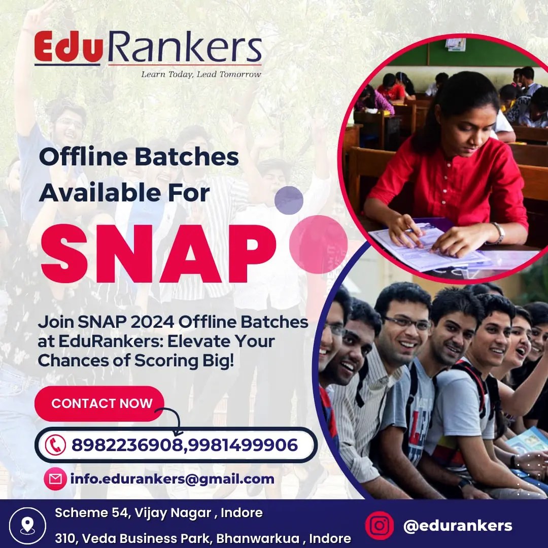 SNAP Exam Preparation BHANWARKUA BRANCH 310, VEDA BUSINESS PARK, Bhawarkua Main Rd, Bhanwar Kuwa, Indore, Madhya Pradesh 452001