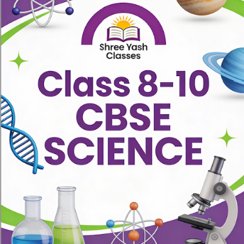 Science Tuition for Classes 8th to 10th - CBSE Shree Yash Classes - By Subbu Sir Pune, Maharashtra 411028, India