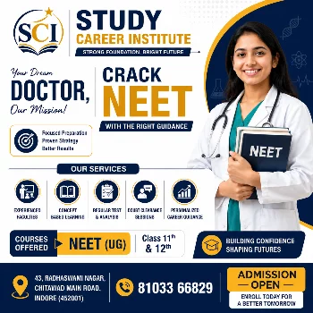 NEET Foundation STUDY CAREER INSTITUTE 43, Radhaswami Nagar Chitawad Main Road, Navlakha Indore, Madhya Pradesh 452001, India