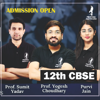 12th CBSE | PRAYOG INSTITUTE | Second Floor, Gemini Tower, Near Saket Square, Old Palasia, Indore, Madhya Pradesh 452001