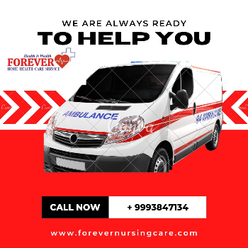 Ambulance Service | FOREVER HOME HEALTH CARE SERVICE | B-20, Adarsh Meghdoot Nagar,Near Madanta Hospital Indore
