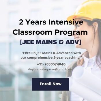 2 Years Intensive Classroom Program [JEE Mains & Adv] DNYANMUDRA TUTORIALS Jangali Maharaj Rd, Above Arrow Showroom, Shivajinagar, Pune, Maharashtra 411004, India