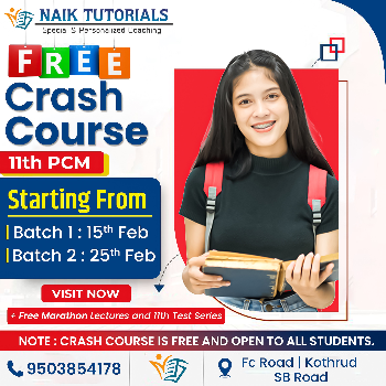 NAIK TUTORIALS - FC ROAD | KOTHRUD | SB ROAD | 11th CRASH COURSE