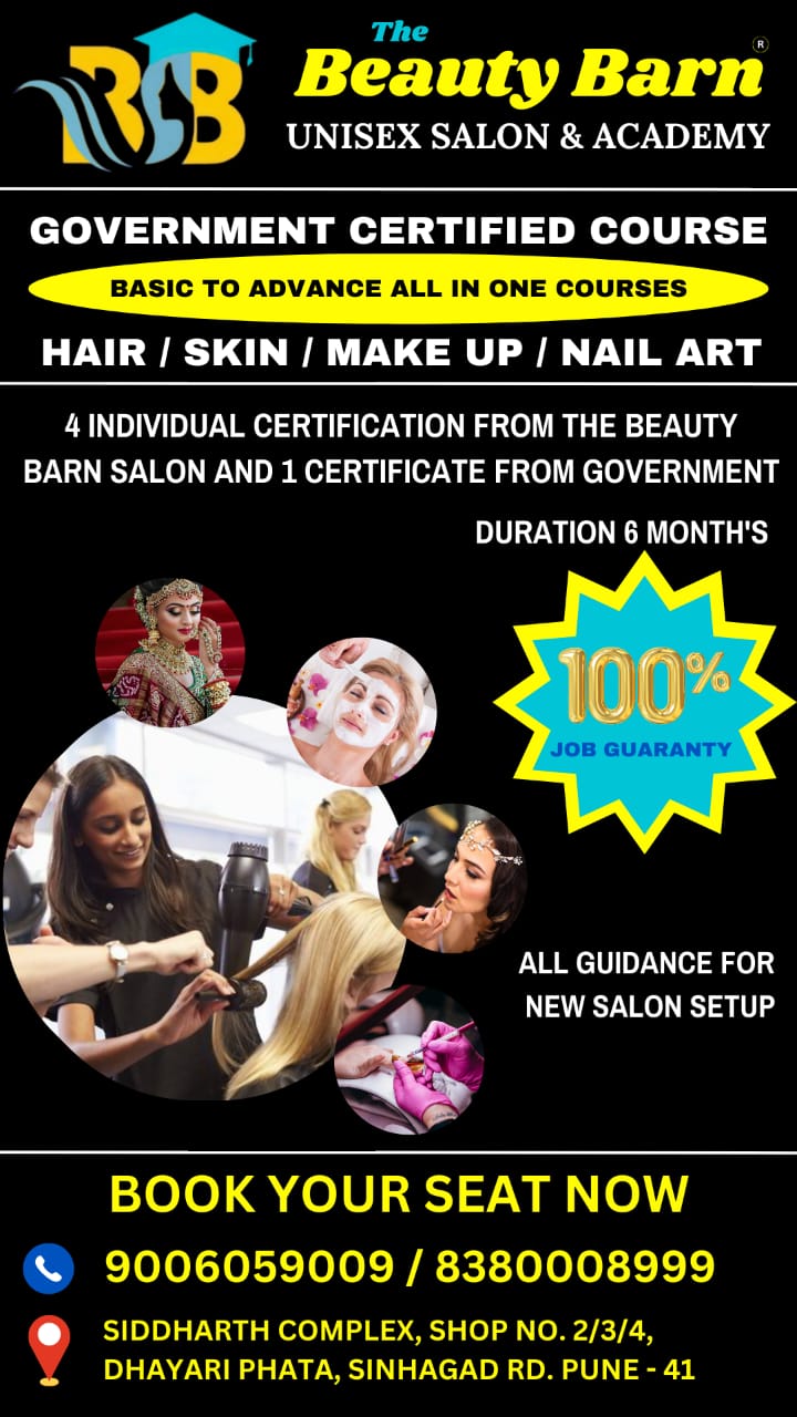 GOVERMENT CERTIFIED COURSE BASIC TO ADVANCE ALL IN ONE COURSES HAIR / SKIN  / MAKE UP / NAIL | THE BEAUTY BARN UNISEX SALON & ACADEMY | Shop No. 2 & 3, Dhayari Phata, Siddharth Complex, Sinhgad Rd, Wadgaon Budruk, Narhe,